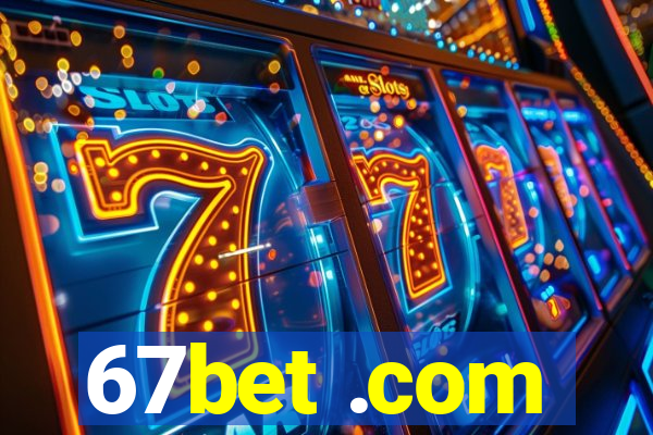 67bet .com